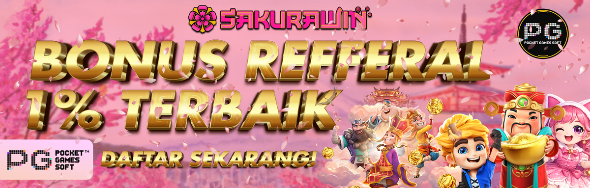 SakuraWin BONUS REFFERAL 1% SEUMUR HIDUP