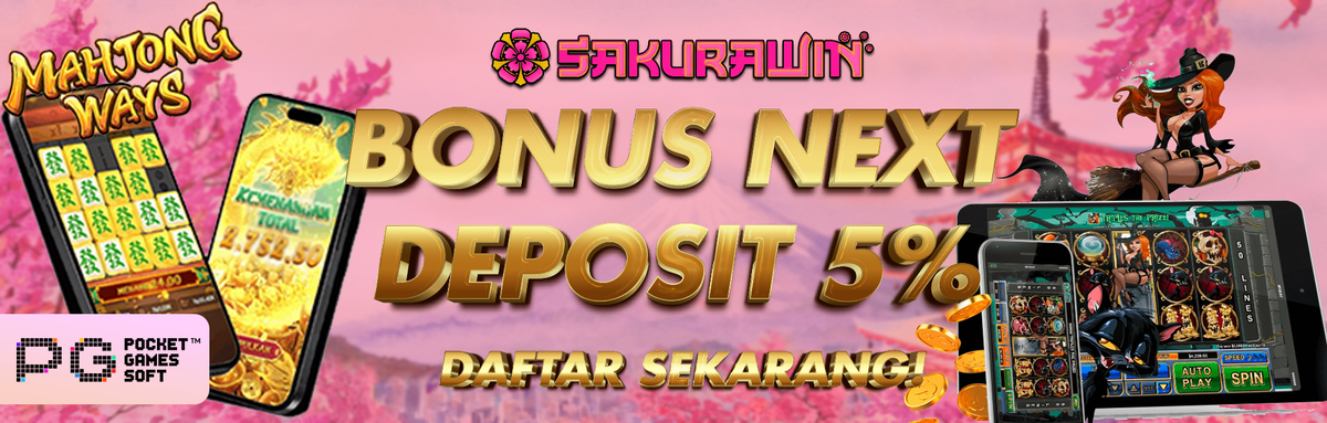 SakuraWin BONUS NEXT DEPOSIT 5%