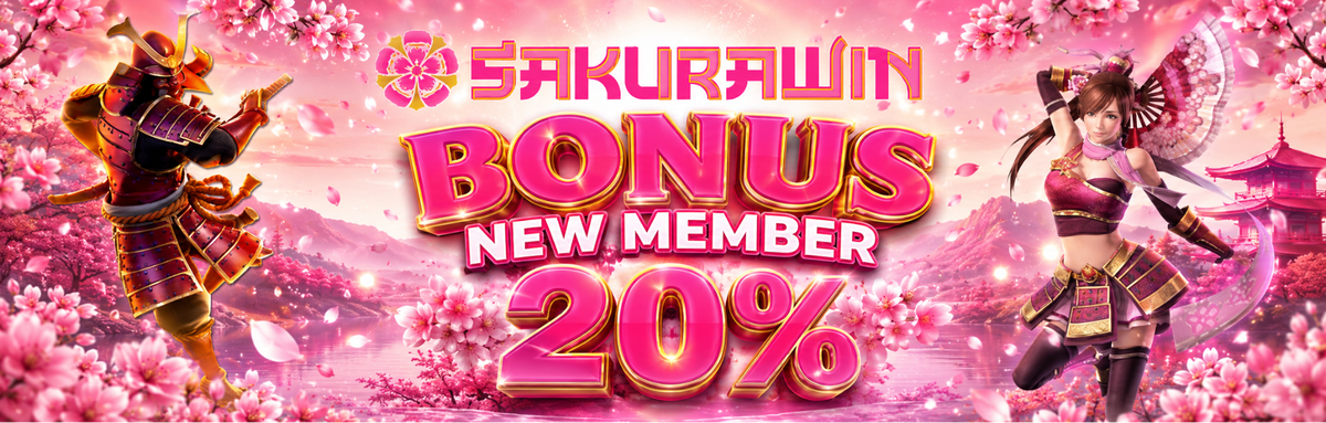 SakuraWin BONUS NEW MEMBER 20%