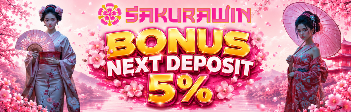 SakuraWin BONUS NEXT DEPOSIT 5%