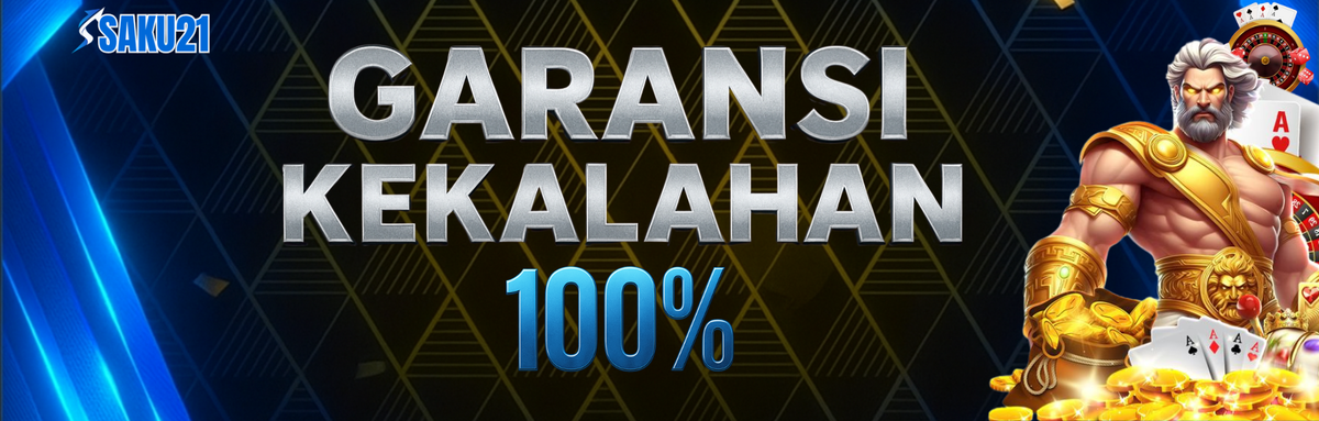 GARANSI KEKALAHAN 100% (SLOT)
