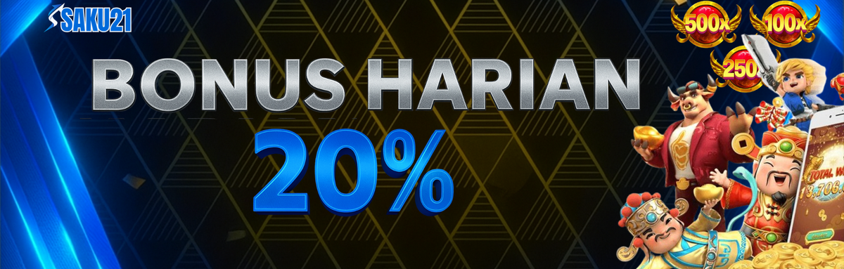 BONUS HARIAN 20% (SLOT)