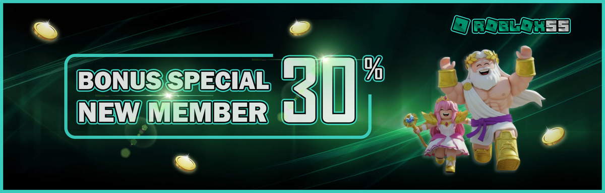 BONUS SPECIAL NEW MEMBER 30%