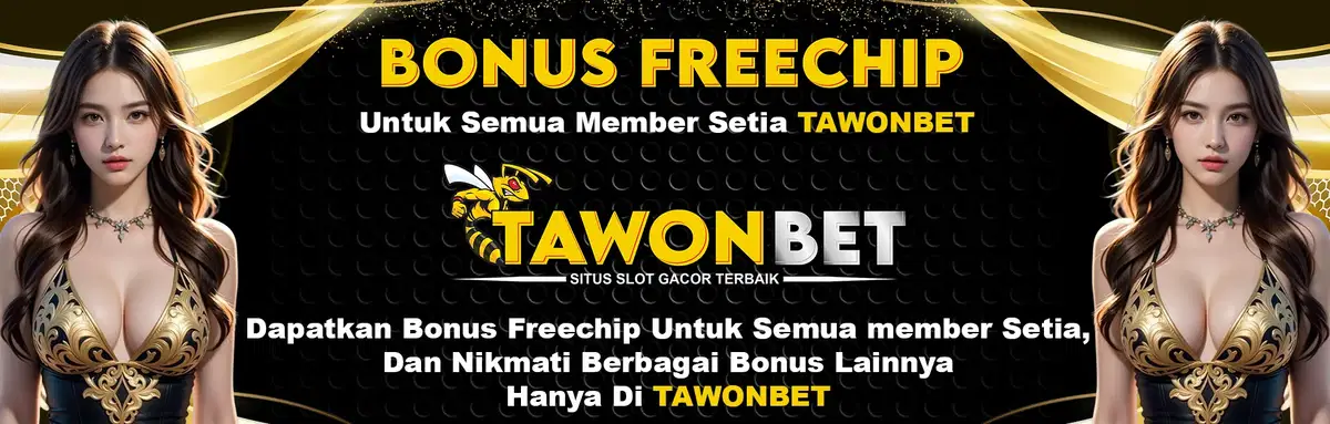 TAWONBET FREECHIP