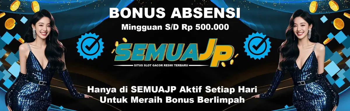 SEMUAJP BONUS ABSENSI