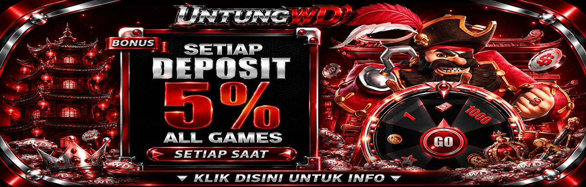 UNTUNGWD BONUS DEPOSIT 5%